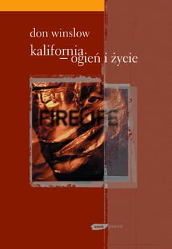 Kalifornia - ogień i życie - Don Winslow