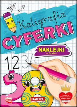 Kaligrafia. Cyferki z naklejkami - Katarzyna Salamon