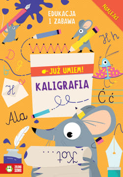 Kaligrafia. Już umiem - Opracowanie Zbiorowe