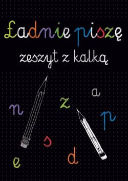 Kaligrafia Ładnie piszę Zeszyt z kalką