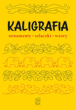 Kaligrafia. Ornamenty, szlaczki, wzory