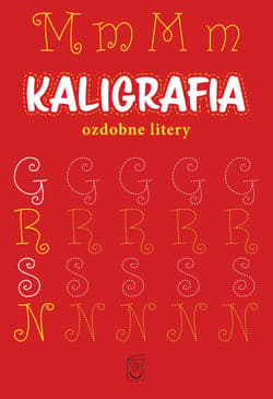 Kaligrafia. Ozdobne litery