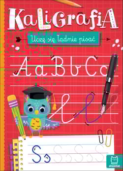 Kaligrafia Uczę się ładnie pisać - Anna Podgórska