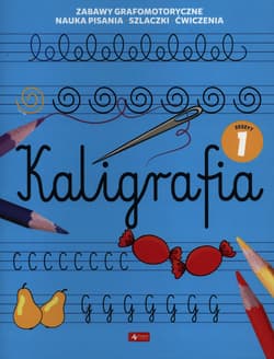 Kaligrafia Zeszyt 1 - Praca zbiorowa
