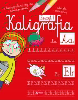 Kaligrafia zeszyt 1 - Agnieszka Kamińska