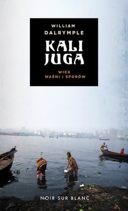 Kalijuga. Wiek sporów - ebook - William Dalrymple