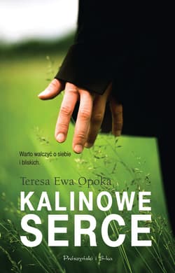 Kalinowe serce - ebook - Teresa Ewa Opoka