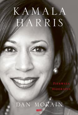 Kamala Harris. Pierwsza biografia - ebook - Dan Morain