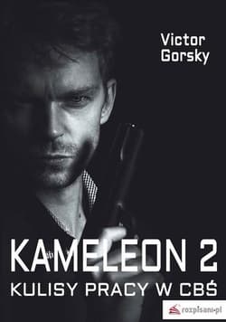 Kameleon 2 Kulisy prcy w CBŚ - Victor Gorsky