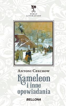 Kameleon i inne opowiadania - Antoni Czechow