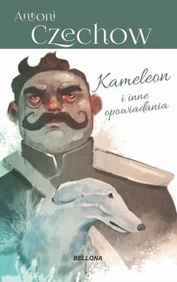 Kameleon i inne opowiadania - Anton Czechow