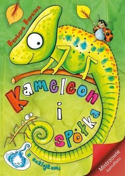 Kameleon i spółka Mistrzowie kamuflażu - Barbara Barszcz