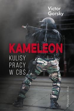 Kameleon Kulisy pracy w CBŚ - Victor Gorsky