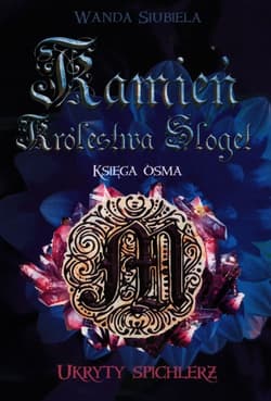 Kamień Królestwa Sloget Ukryty spichlerz Księga ósma