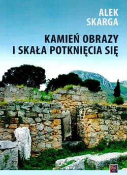 Kamień obrazy i skała potknięcia się - Alek Skarga