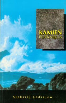 Kamień potknięcia - Aleksiej Lediajew