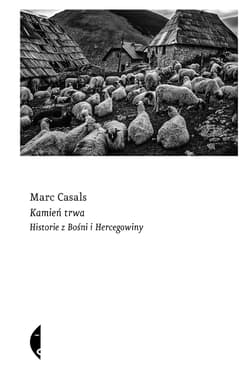 Kamień trwa - Casals Marc