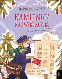 Kamienica na Świerkowej. Zimowa opowieść - Barbara Kwinta