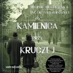 Kamienica przy Kruczej - audiobook - Maria Ulatowska, Jacek  Skowroński