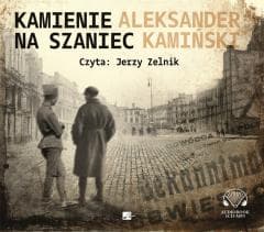 Kamienie na szaniec. Audiobook - Aleksander Kamiński