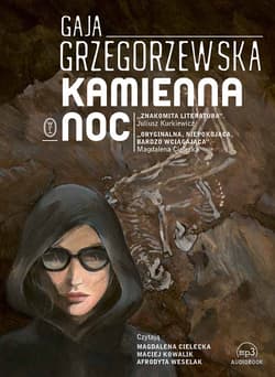 Kamienna noc - audiobook - Gaja Grzegorzewska