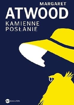 Kamienne posłanie - Margaret Atwood