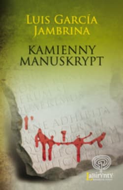 Kamienny manuskrypt - García Jambrina Luis