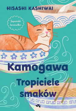 Kamogawa. Tropiciele smaków - Hisashi Kashiwai
