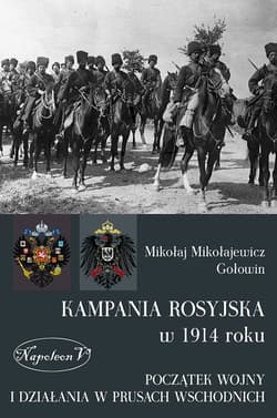 Kampania rosyjska 1914 roku - Gołowin Mikołaj M.