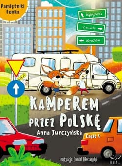 Kamperem przez Polskę Część 5 - Anna Jurczyńska