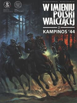 Kampinos '44 W imieniu Polski Walczącej z. 2 - Sławomir Zajączkowski, Krzysztof Wyrzykowski
