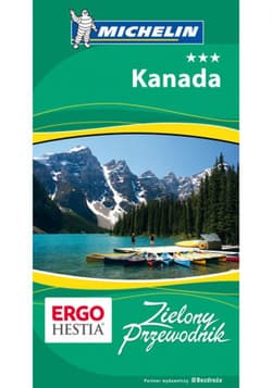 Kanada. Zielony Przewodnik. Wydanie 1 - ebook