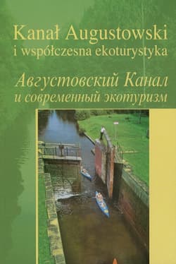 Kanał Augustowski i współczesna ekoturystyka