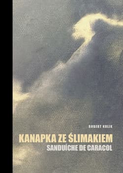 Kanapka ze ślimakiem. Sanduíche de caracol - Robert Kulik