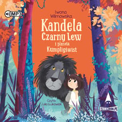 Kandela, Czarny Lew i planeta Kumpligświst CD - Iwona  Wilmowska
