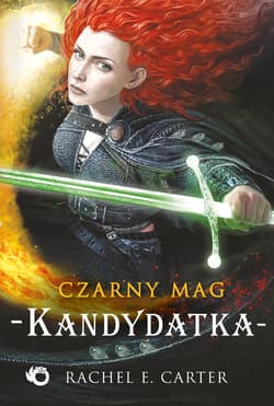 Kandydatka. Tom 3 - Rachel E. Carter