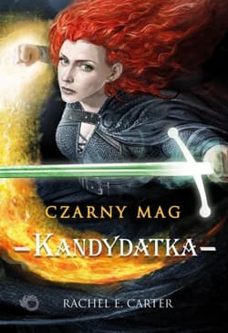 Kandydatka. Tom 3 - Rachel E. Carter