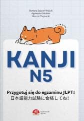 Kanji N5. Nauka do egzaminu JLPT - Agnieszka Szlukier, Barbara Szacoń-Wójcik,  Marcin