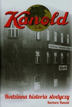 Kanold Rodzinna historia słodyczy - Barbara Kanold