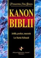 Kanon Biblii. Źródła, przekaz, znaczenie w.2 - Lee Martin McDonald