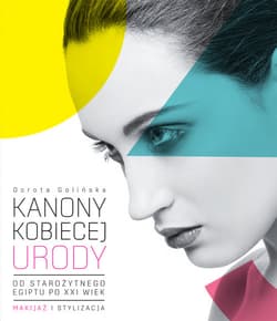 Kanony kobiecej urody - Dorota Golińska