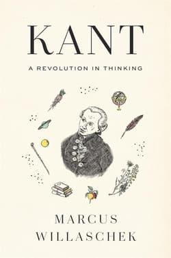Kant. A Revolution in Thinking - Marcus Willaschek