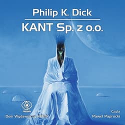 KANT Sp. z o.o. - audiobook - Philip K. Dick