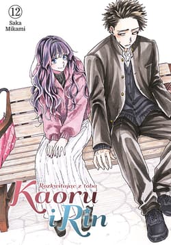 Kaoru i Rin. Rozkwitając z tobą. Tom 12 - Saka Mikami