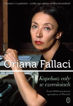 Kapelusz cały w czereśniach - Oriana Fallaci