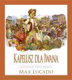 Kapelusz dla Iwana - Lucado Max