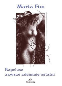 Kapelusz zawsze zdejmuję ostatni - Fox Marta
