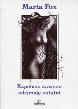 Kapelusz zawsze zdejmuję ostatni - Fox Marta