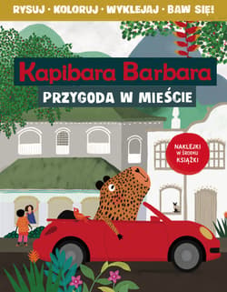 Kapibara Barbara. Książka z aktywnościami. Przygoda w mieście - Eliza Piotrowska