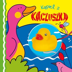 Kąpiel z kaczuszką - Opracowanie Zbiorowe